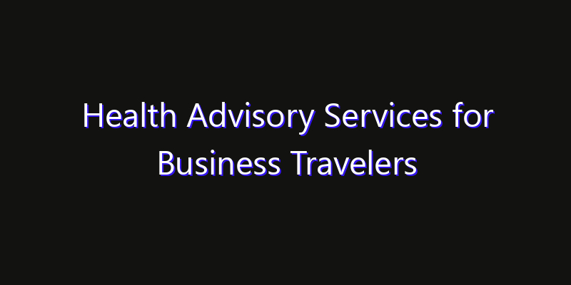 Health Advisory Services for Business Travelers Market: Size, Competitive Landscape & Technology Impact